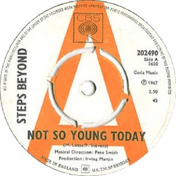 Steps Beyond - Not So Young Today (CBS 202490)