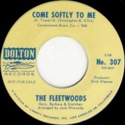 Fleetwoods - Come Softley To Me - Dolton 307