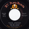 Click for larger scan - The Del Satins - Hang Around (B.T.Puppy 506)
