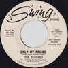Click for larger scan - The Buddies - Only My Friend (Swing 102)