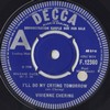 Click for larger scan - Vivienne Chering - I'll Do My Crying Tomorrow (UK Decca 12360)